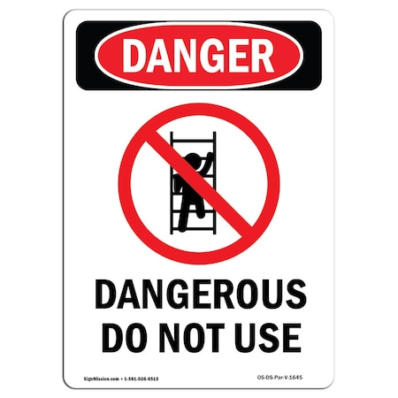 OSHA Danger Sign, Dangerous Do Not Use, 10in X 7in Decal